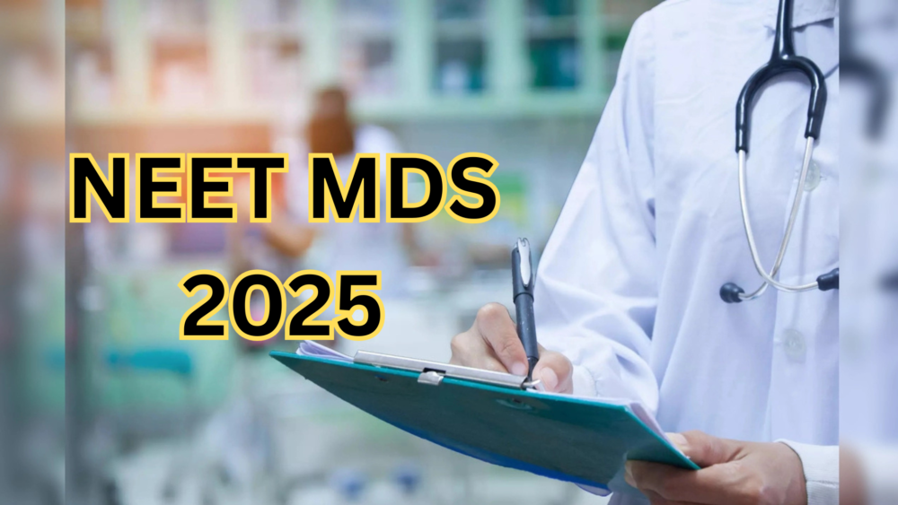 NEET MDS 2025: